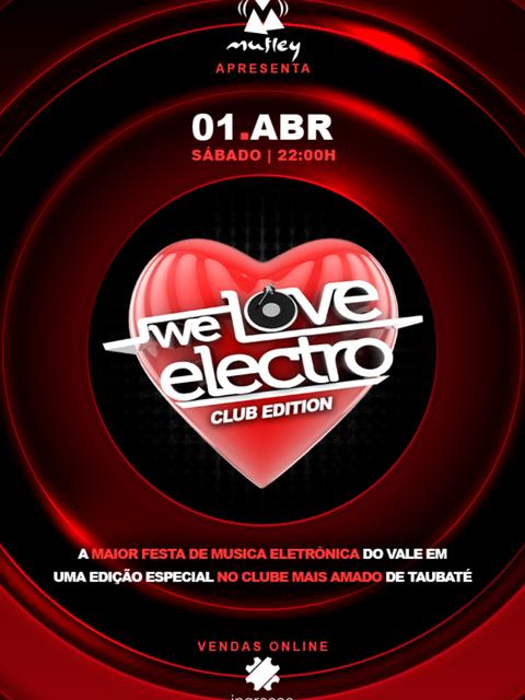 We Love Electro Club Edition Em Taubaté