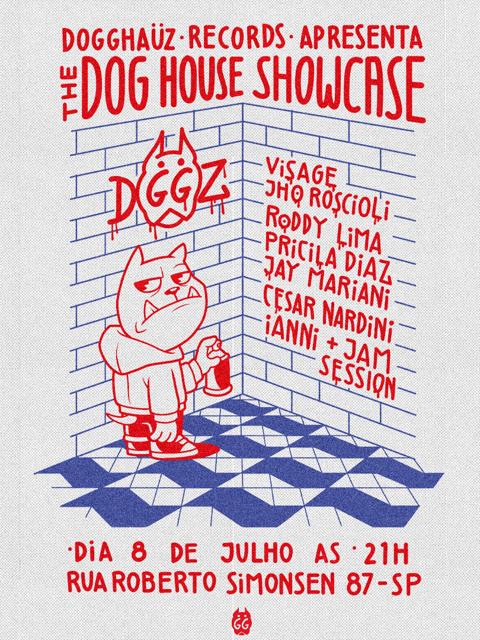 Dogghaüz Records apresenta: The Dog House Showcase