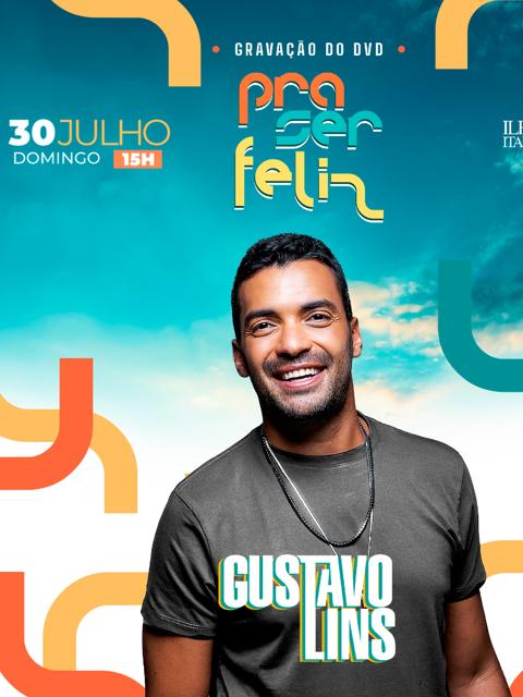 Pra Ser Feliz - Gravação DVD Gustavo Lins