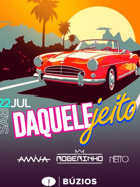 DAQUELE jeito! no Privilège Búzios com DJ Rogerinho, Netto e Anninha