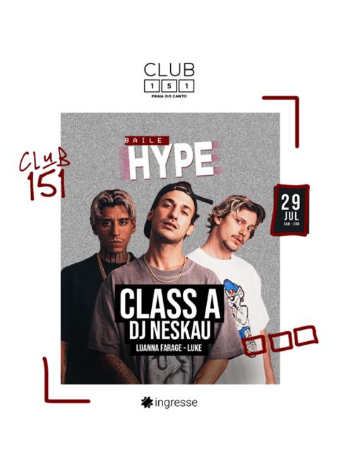 Club151 - Baile Hype c/ Class A