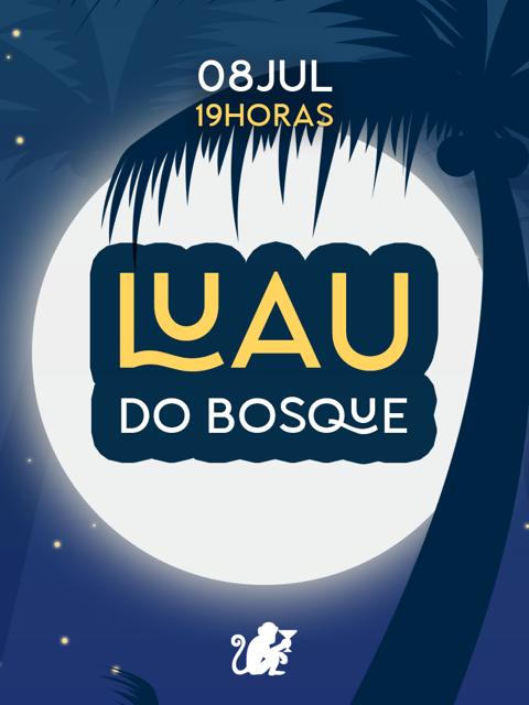 LUAU DO BOSQUE
