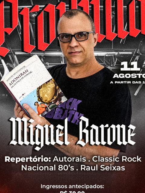 Miguel Barone e a Zona Proibida no Baruck’s Show Bar