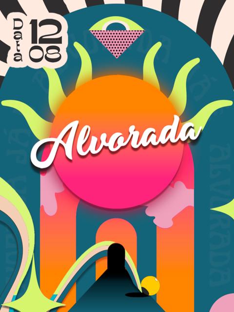 ALVORADA - A espera acabou!