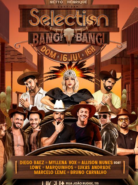 SELECTION BANG BANG | HIGH CLUB | SÃO PAULO