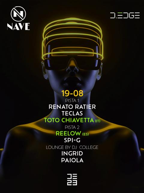 SAVE THE DATE - NAVE D-EDGE 19/08/23 - PISTA 1 TOTO CHIAVETTA / PISTA 2 REELOW