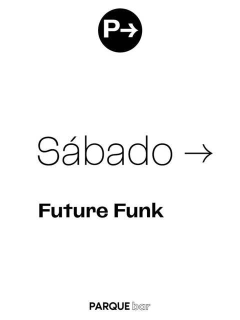 PARQUE BAR - Future Funk | 29.07