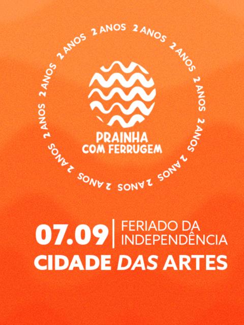 PRAINHA COM FERRUGEM | ESPECIAL 2 ANOS