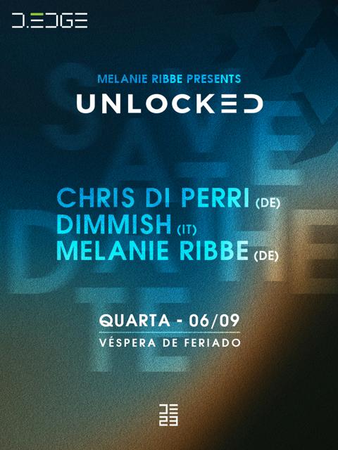D-EDGE 06/09/23 VÉSPERA DE FERIADO / UNLOCKED - CHRIS DI PERRI - DIMMISH - MELANIE RIBBE