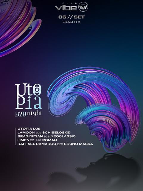 UTOPIA B2B NIGHT [CLUB VIBE]