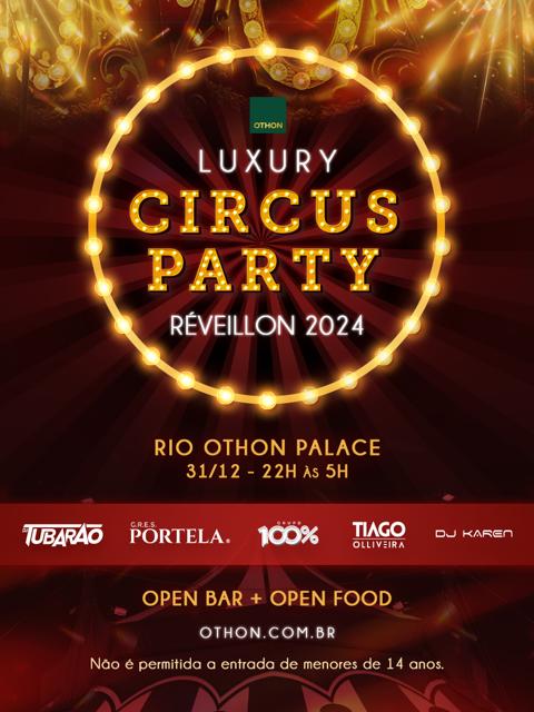 FESTA LUXURY CIRCUS PARTY REVÉILLON 2024