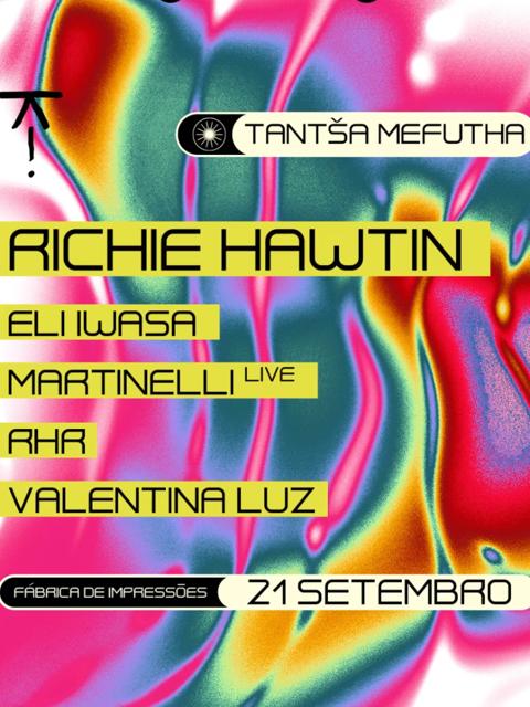 Tantša Mefutha Apresenta: Richie Hawtin