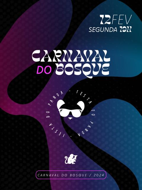 Festa do Panda . Carnaval Bosque