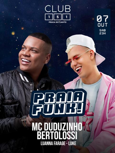 Club151 - Praia Funk c/ Duduzinho & Bertolossi