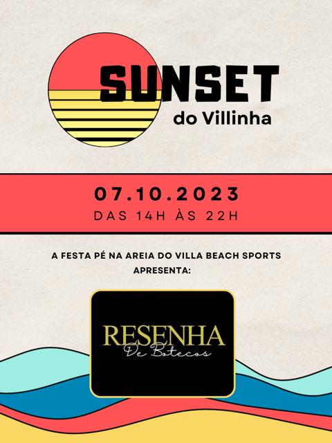 Sunset do Villinha com RESENHA DE BOTECO