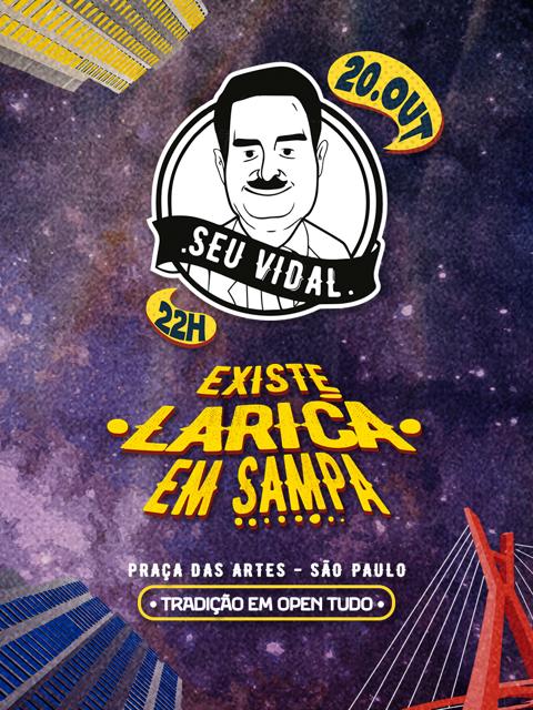Seu Vidal - Existe Larica em SP
