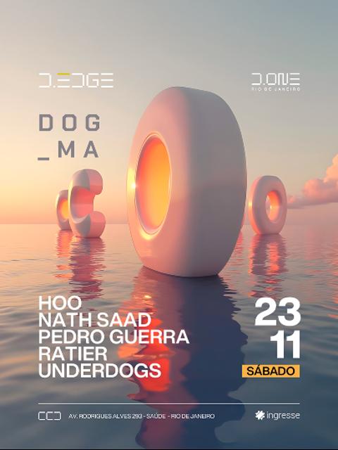 D-edge Presents Dogma em Rio de Janeiro